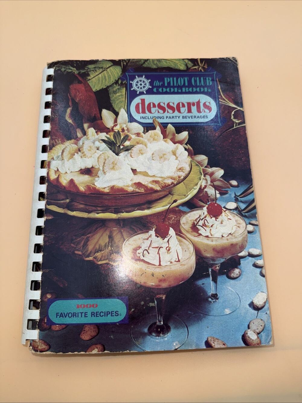 Vintage 1969 Spiral The Pilot Club Cookbook Desserts including Party Beverages